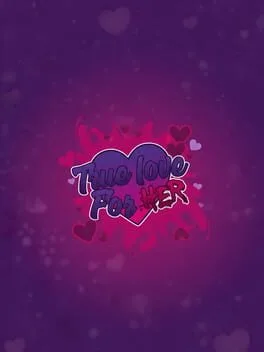 True Love For Her